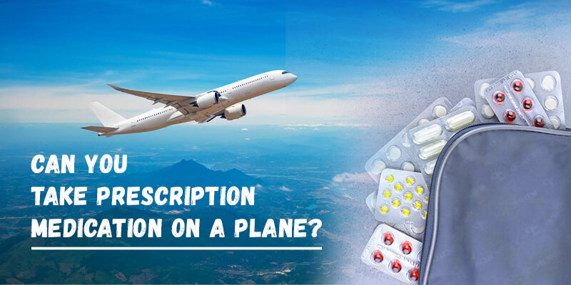 Can you Take Prescription Medication on a Plane?