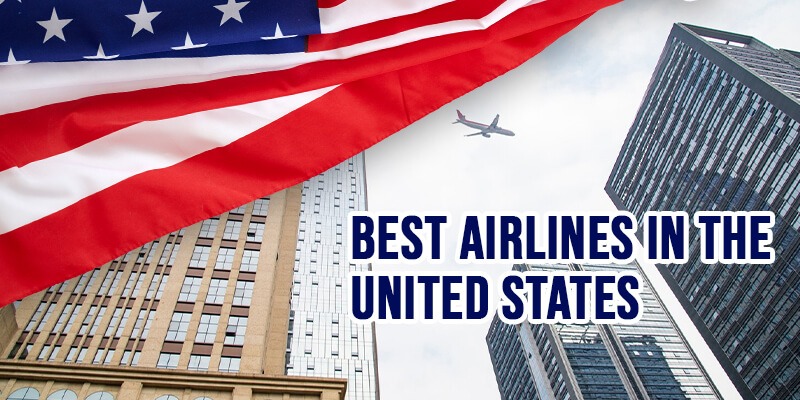 Best Airlines in the United States: 2026 Celebrated Flights
